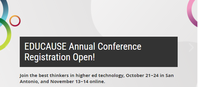 Educause Annual Conference Registration Open!